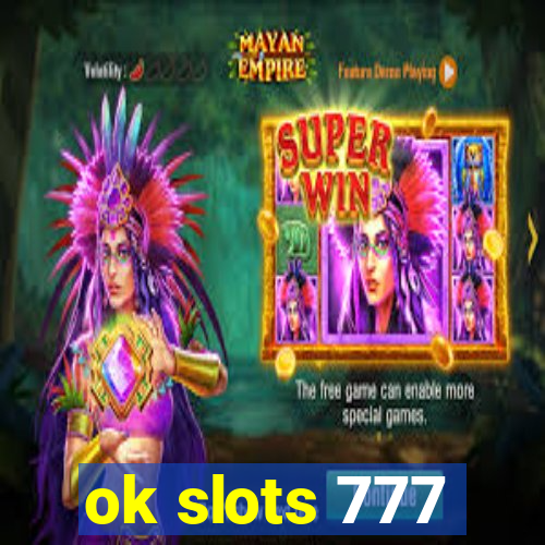 ok slots 777